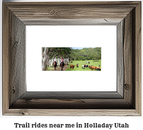 trail rides near me in Holladay, Utah